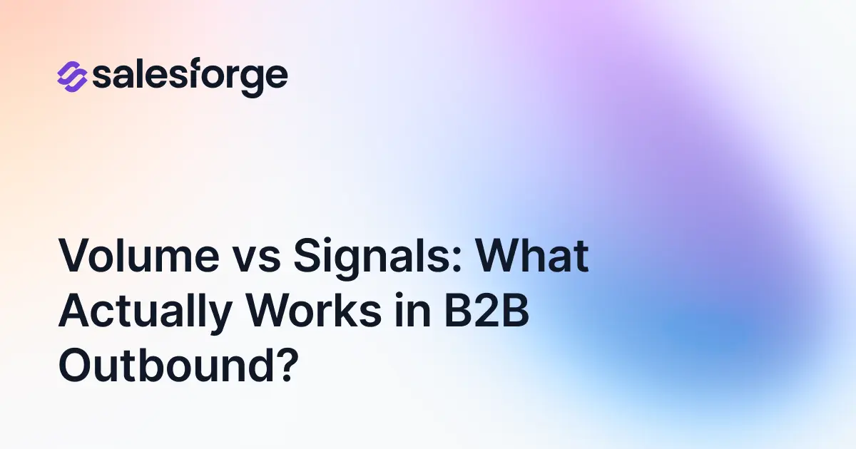 Volume vs Signal Outbound: Which Books More Meetings?