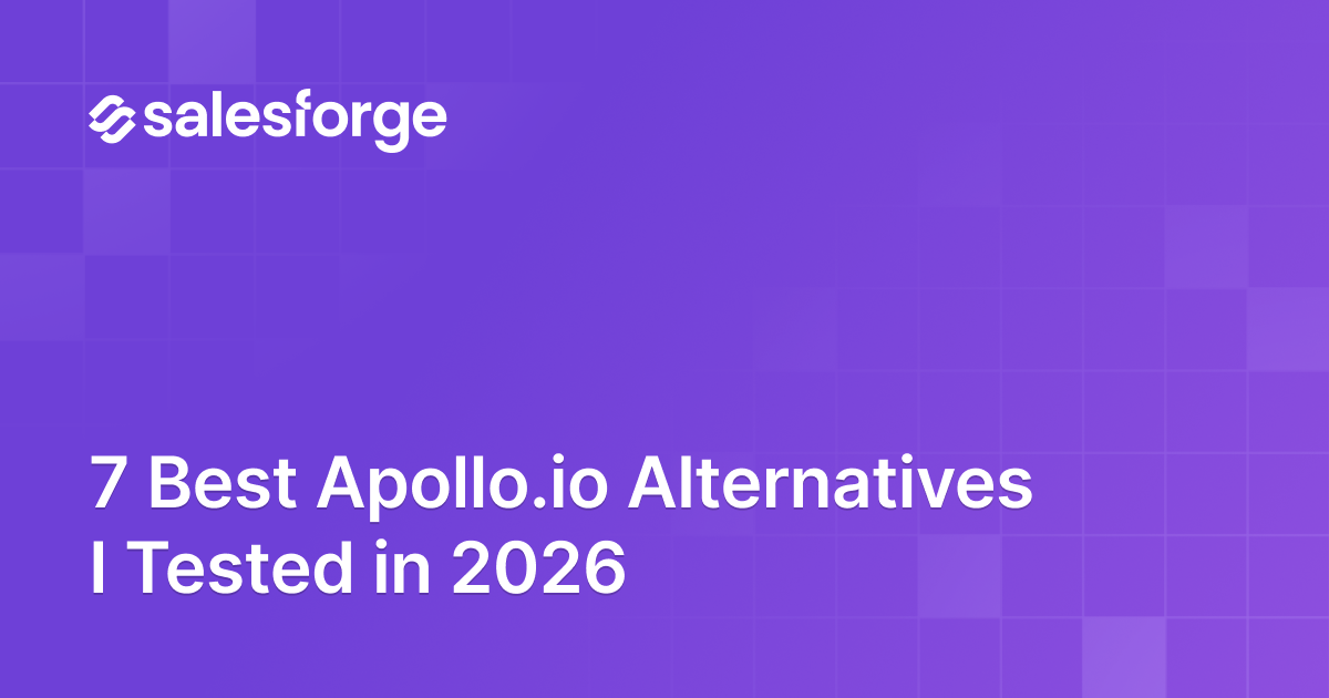 7 Best Apollo.io Alternatives I Tested in 2026