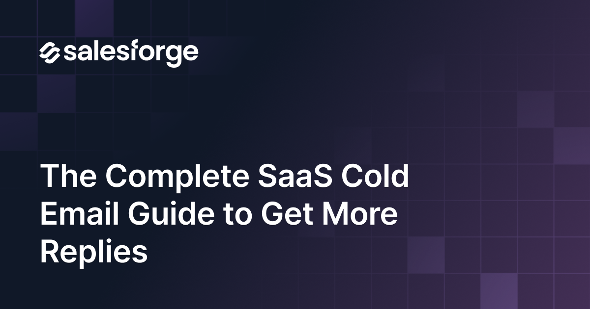 SaaS Cold Email Guide: How to Set Up, Send, and Scale Outreach That Converts