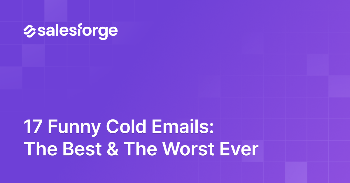17 Funny Cold Emails: The Best & The Worst Ever