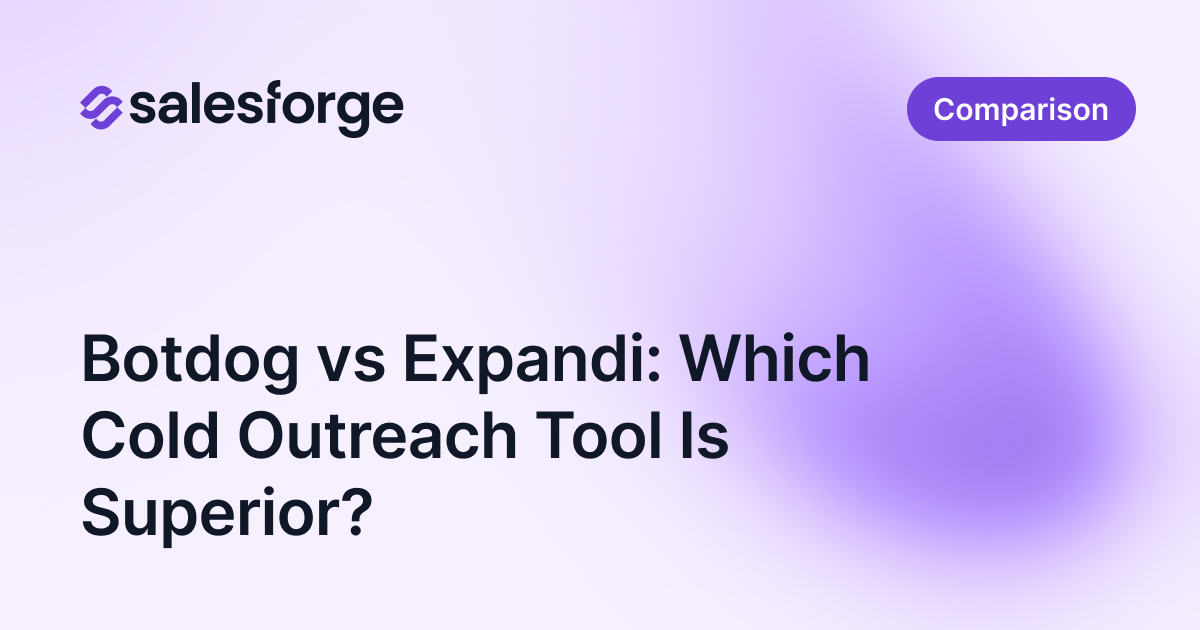 Botdog vs Expandi: Which Cold Outreach Tool Is Superior?