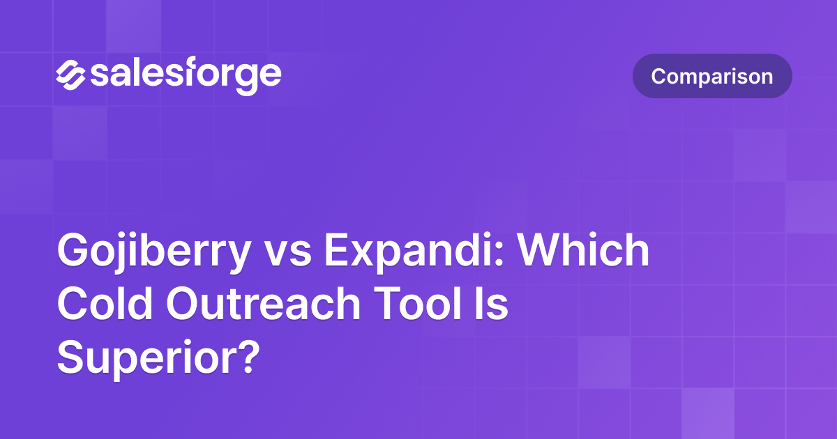 Gojiberry vs Expandi: Which Cold Outreach Tool Is Superior?