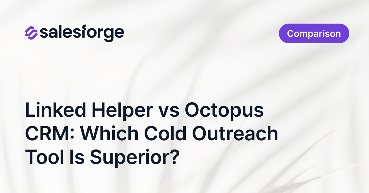 Linked Helper vs Octopus CRM: Which Cold Outreach Tool Is Superior?