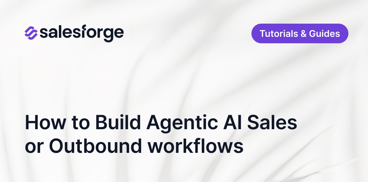 How to Build Agentic AI Sales or Outbound workflows