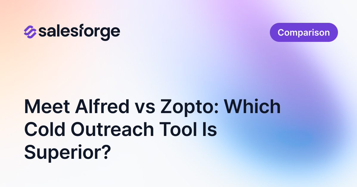 Meet Alfred vs Zopto: Which Cold Outreach Tool Is Superior?