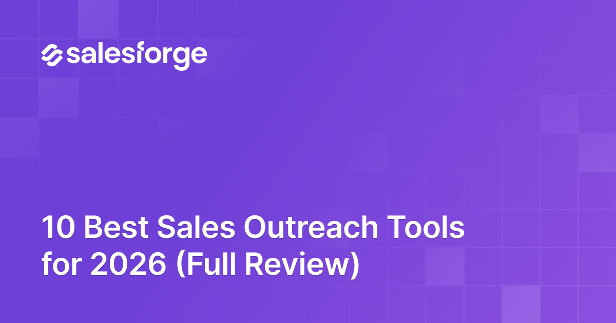 10 Best Sales Outreach Tools for 2026 (Full Review)