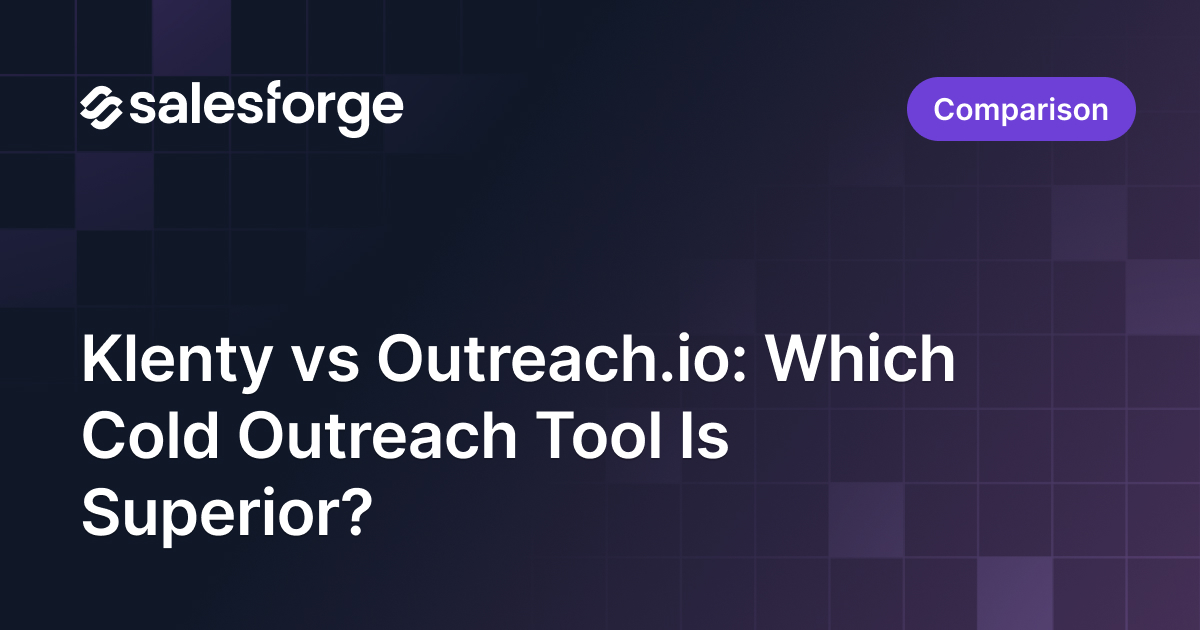 Klenty vs Outreach.io: Which Cold Outreach Tool Is Superior?