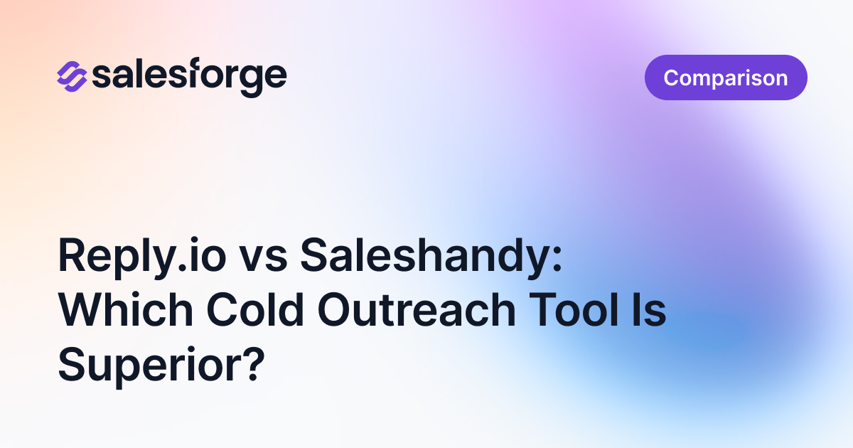 Reply.io vs Saleshandy: Which Cold Outreach Tool Is Superior?