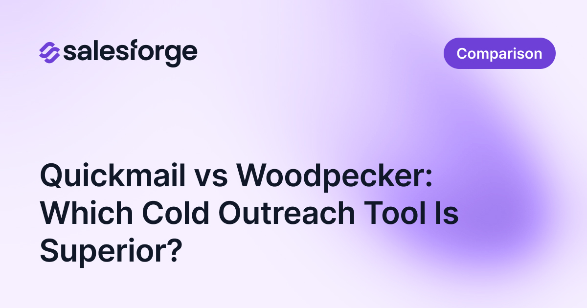 Quickmail vs Woodpecker: Which Cold Outreach Tool Is Superior?