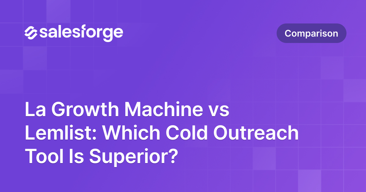 La Growth Machine vs Lemlist: Which Cold Outreach Tool Is Superior?