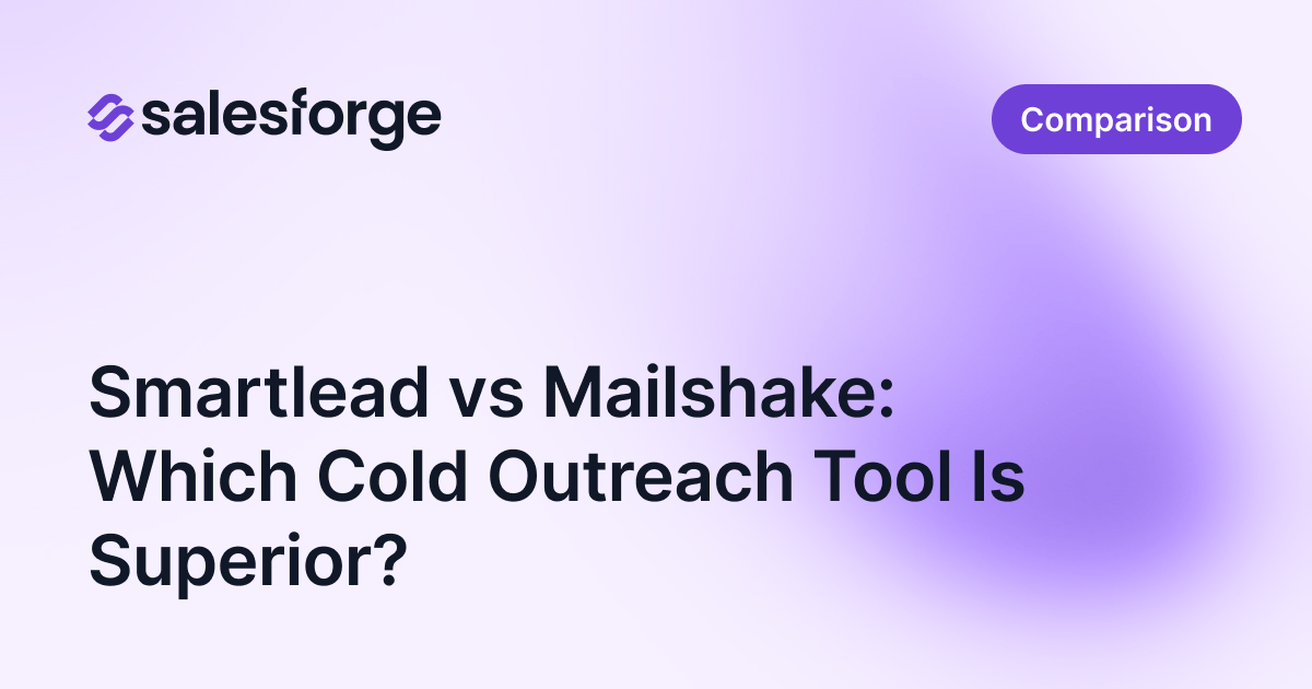 Smartlead vs Mailshake: Which Cold Outreach Tool Is Superior?
