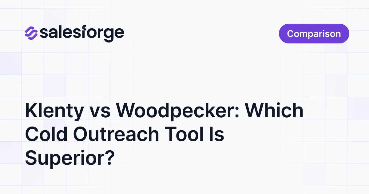 Klenty vs Woodpecker: Which Cold Outreach Tool Is Superior?