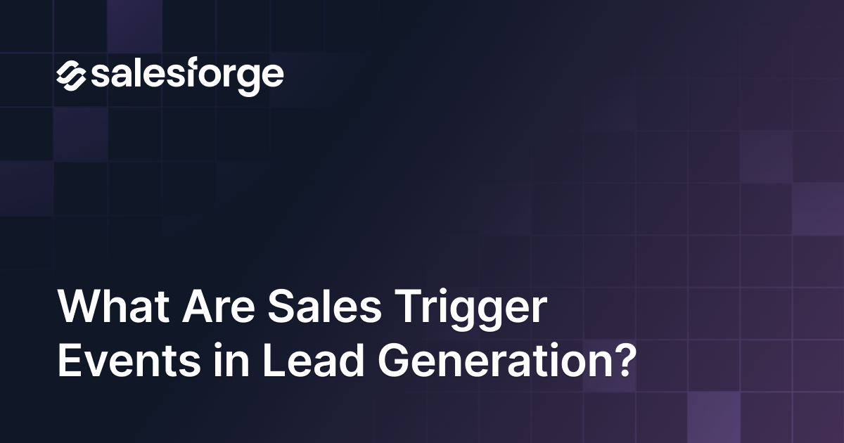 What Are Sales Trigger Events in Lead Generation?