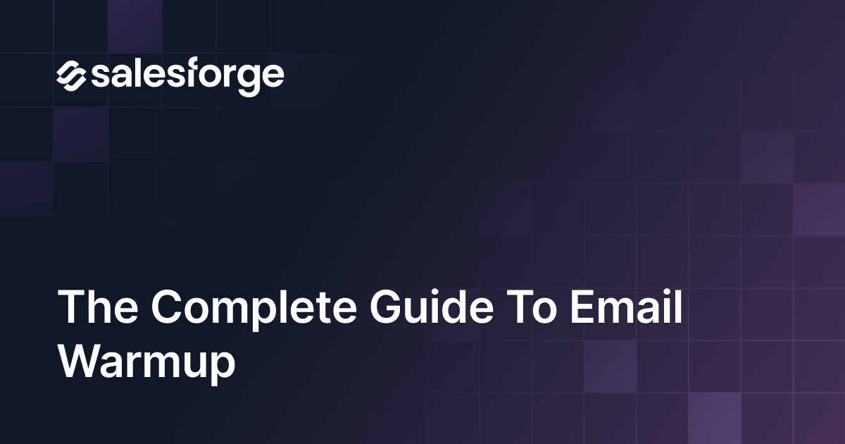 Email Warmup in 2026: The Complete Guide