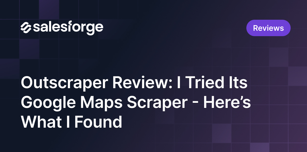 Outscraper Review: I Tried Its Google Maps Scraper - Here’s What I Found