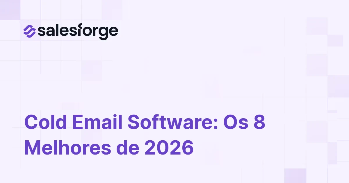 Cold Email Software: Os 8 Melhores de 2026 (Testados e Ranqueados)