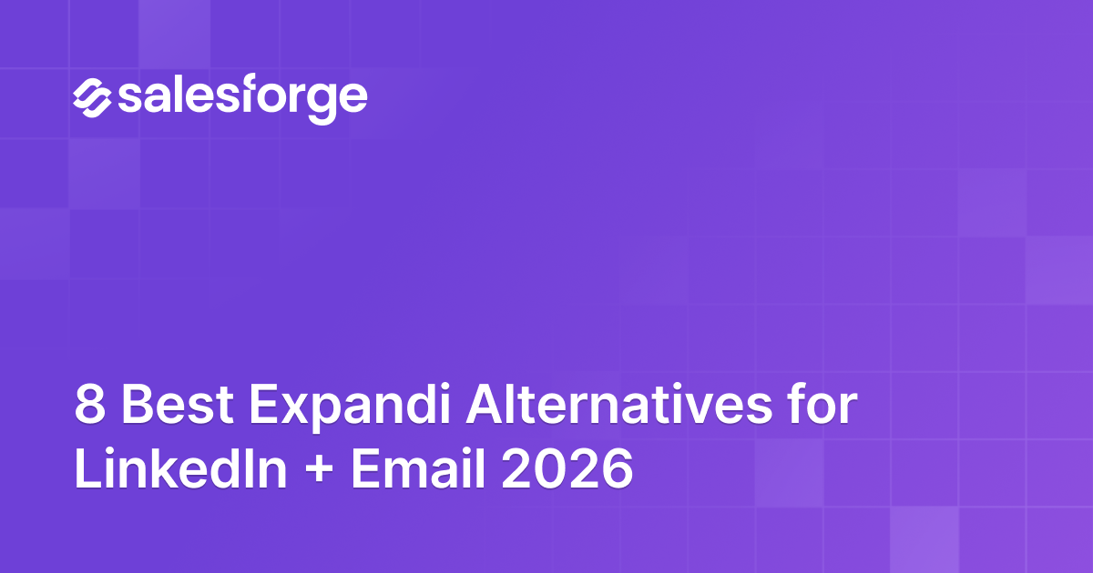 8 Best Expandi Alternatives for LinkedIn + Email 2026
