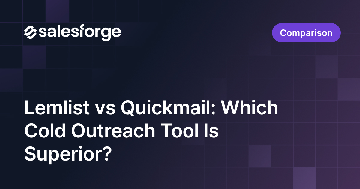 Lemlist vs Quickmail: Which Cold Outreach Tool Is Superior?