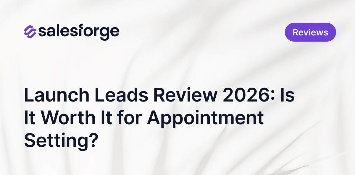 Launch Leads Review 2026: Is It Worth It for Appointment Setting?