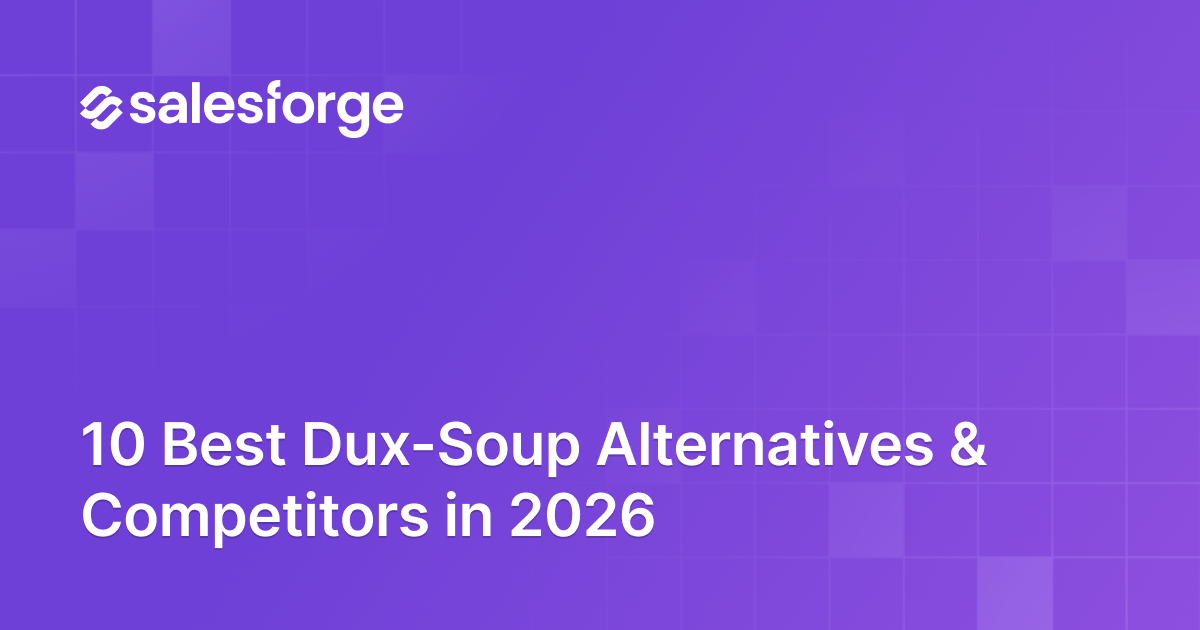 10 Best Dux-Soup Alternatives & Competitors in 2026