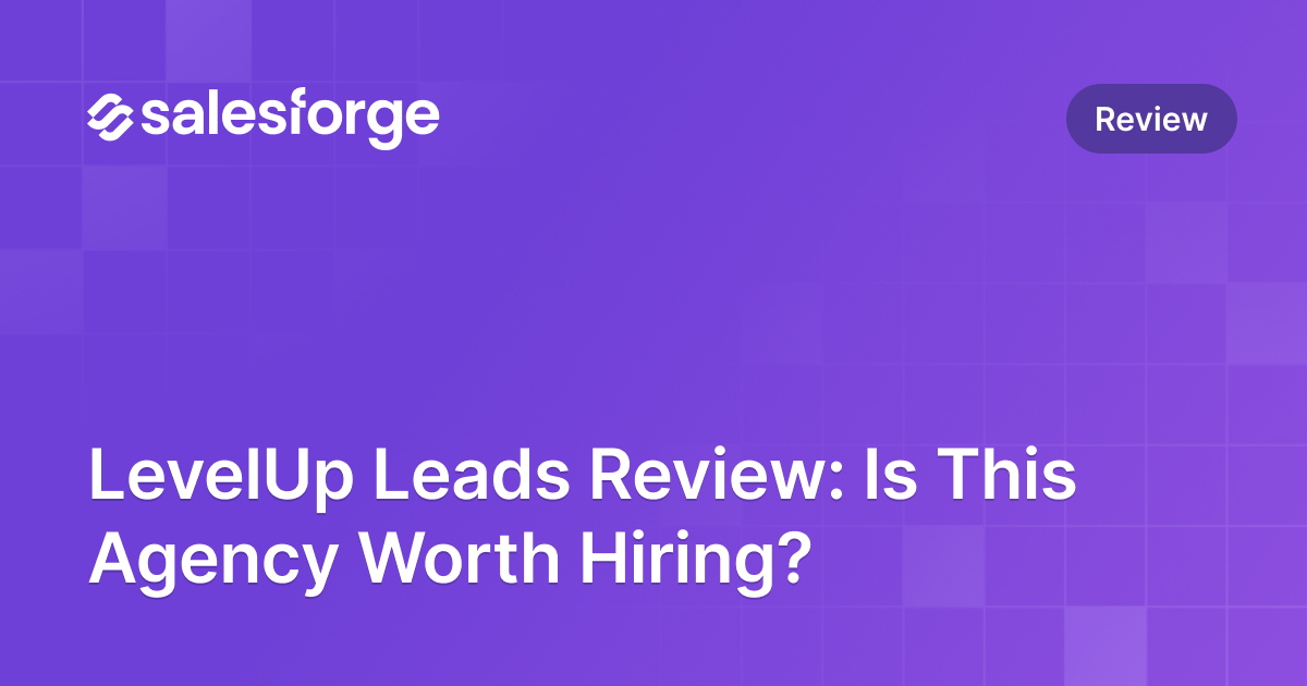 LevelUp Leads Review: Is This Agency Worth Hiring?