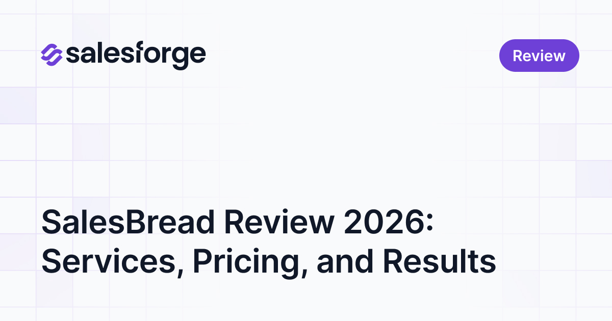 SalesBread Review 2026: Services, Pricing, and Results