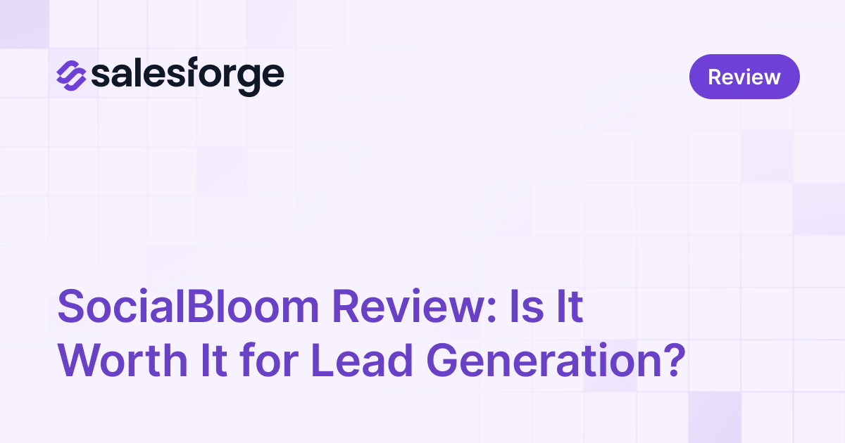 SocialBloom Review: Is It Worth It for Lead Generation?