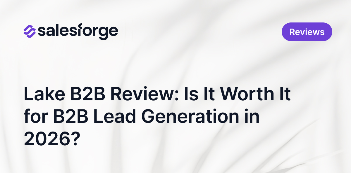 Lake B2B Review: Is It Worth It for B2B Lead Generation in 2026?