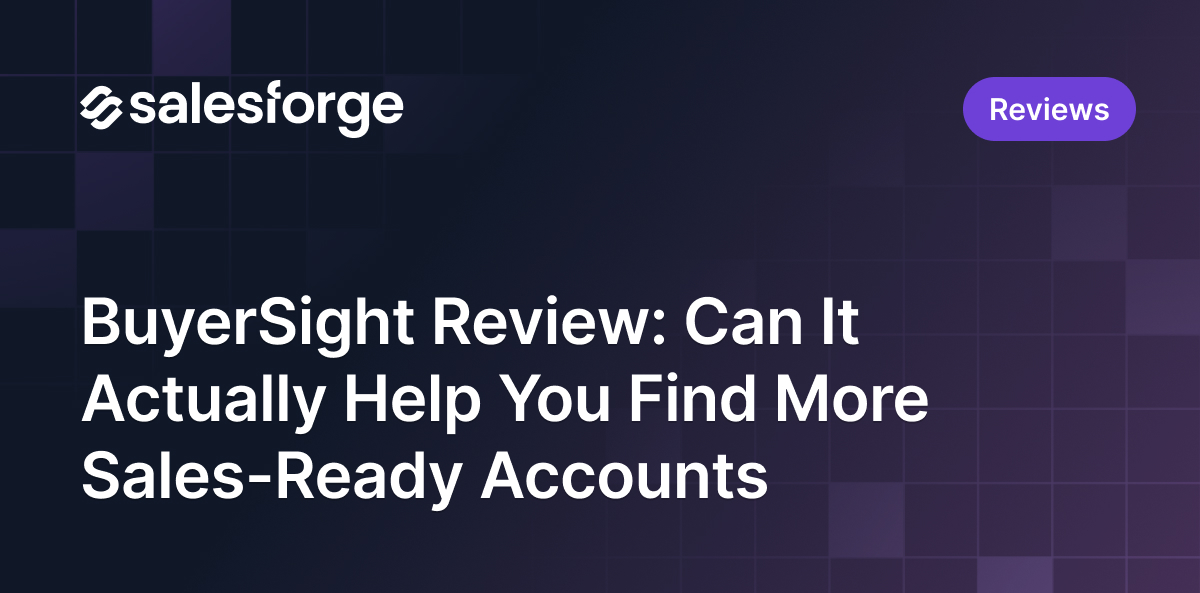 My BuyerSight Review: Can It Actually Help You Find More Sales-Ready Accounts