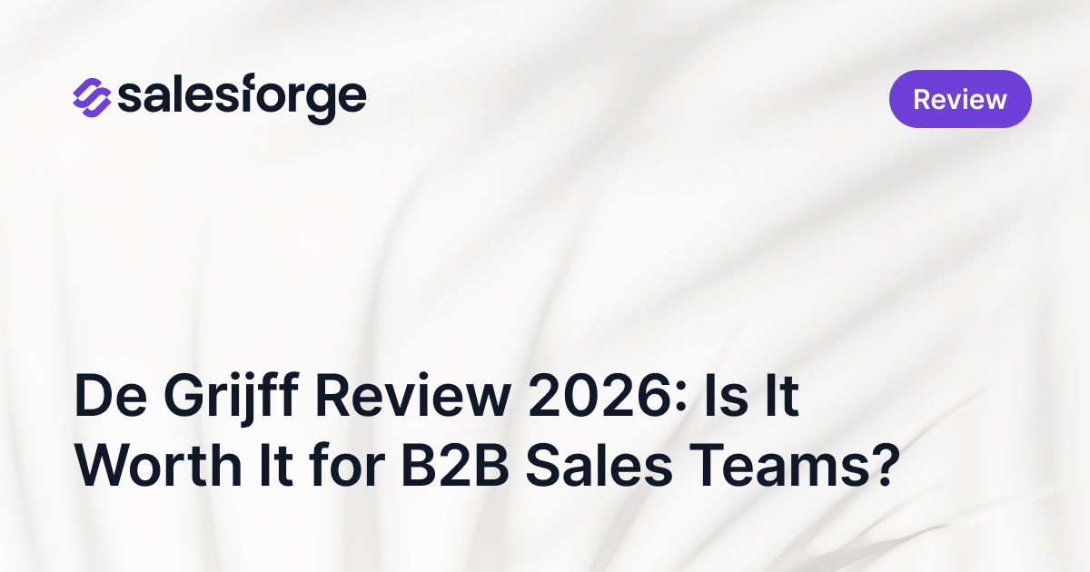 De Grijff Review 2026: Is It Worth It for B2B Sales Teams?