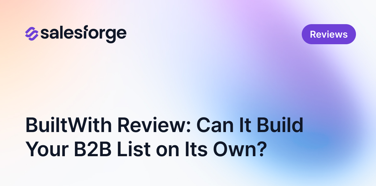 BuiltWith Review: Can It Build Your B2B List on Its Own?
