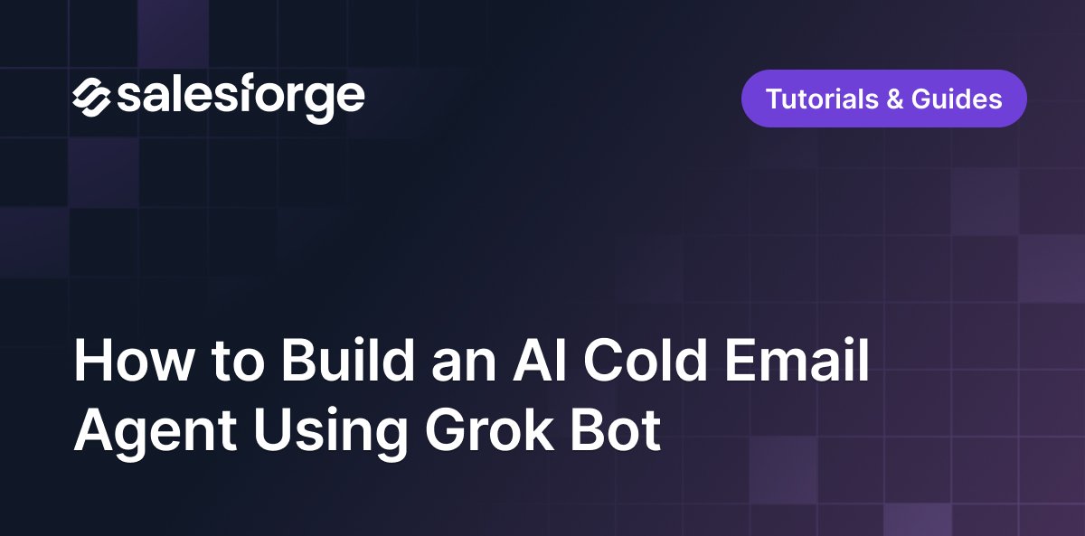 How to Build an AI Cold Email Agent Using Grok Bot (Step-by-Step Guide)