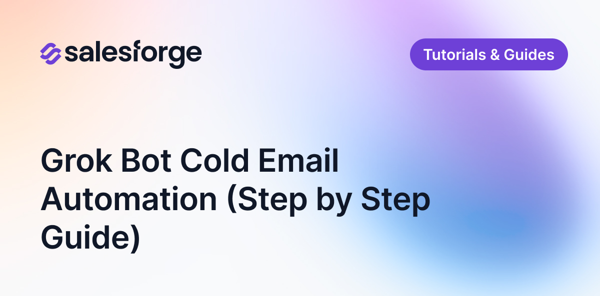Grok Bot Cold Email Automation (Step by Step Guide)