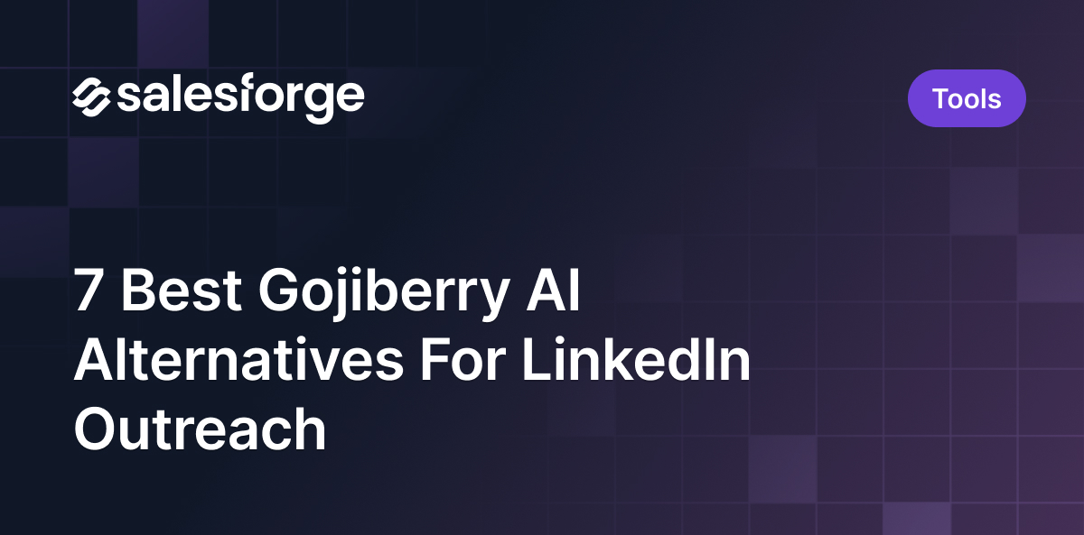 7 Best Gojiberry AI Alternatives For LinkedIn Outreach