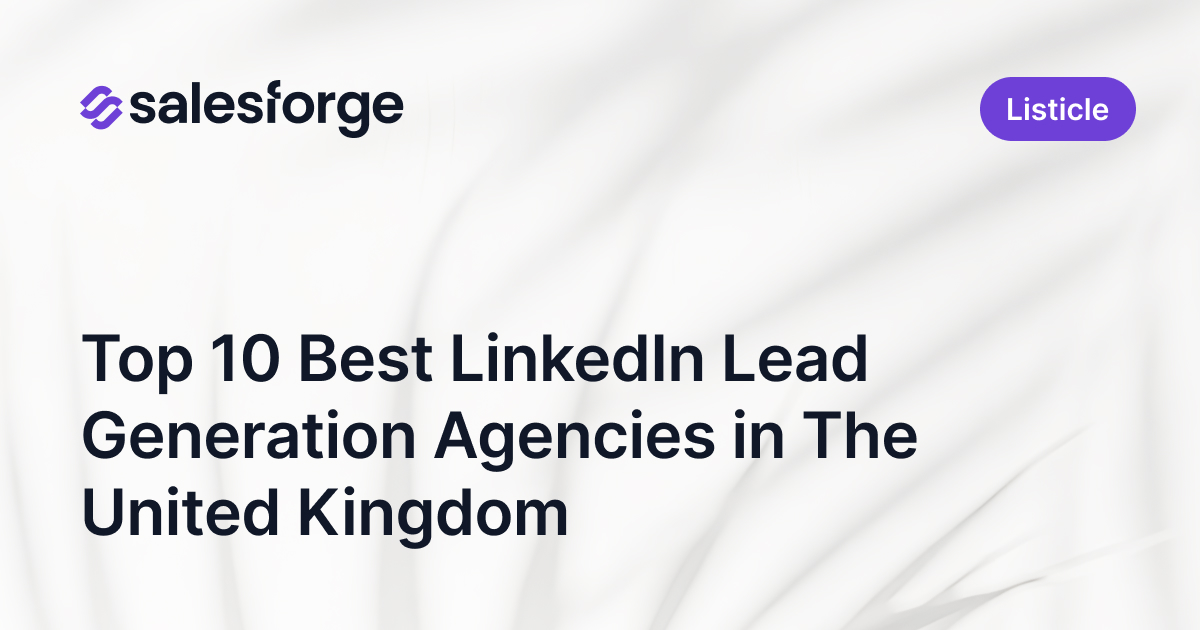 Top 10 Best LinkedIn Lead Generation Agencies in The United Kingdom