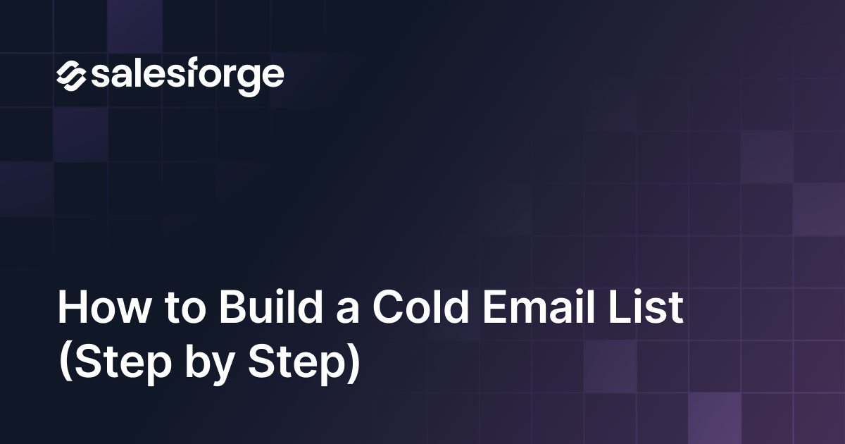 How to Build a Cold Email List in 2026 (Step by Step)
