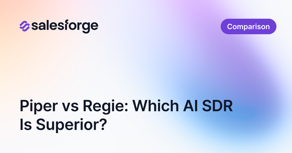 Piper vs Regie: Which AI SDR Should You Pick?