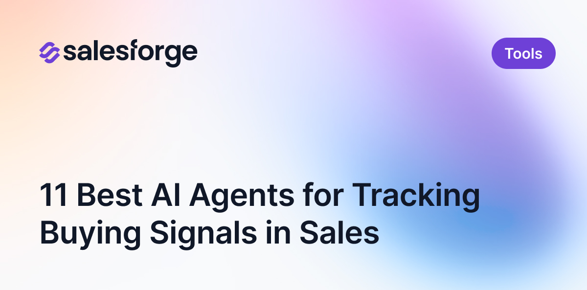 11 Best AI Agents for Tracking Buying Signals in Sales