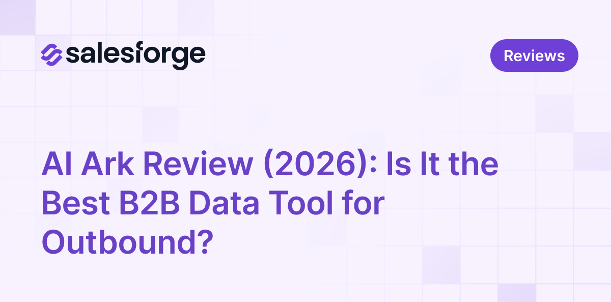 AI Ark Review (2026): Is It the Best B2B Data Tool for Outbound?