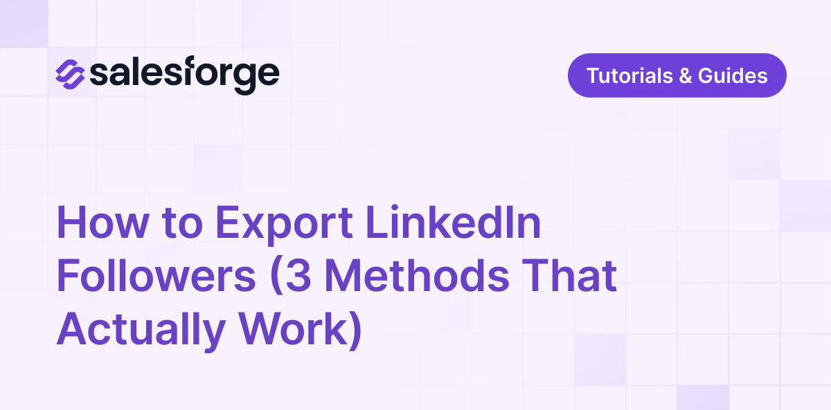 How to Export LinkedIn Followers (3 Methods That Actually Work)