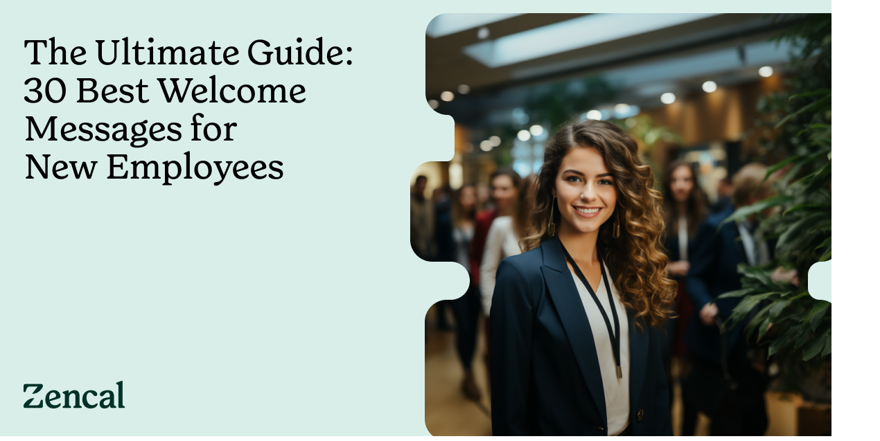 The Ultimate Guide: 30 Best Welcome Messages for New Employees | Zencal ...