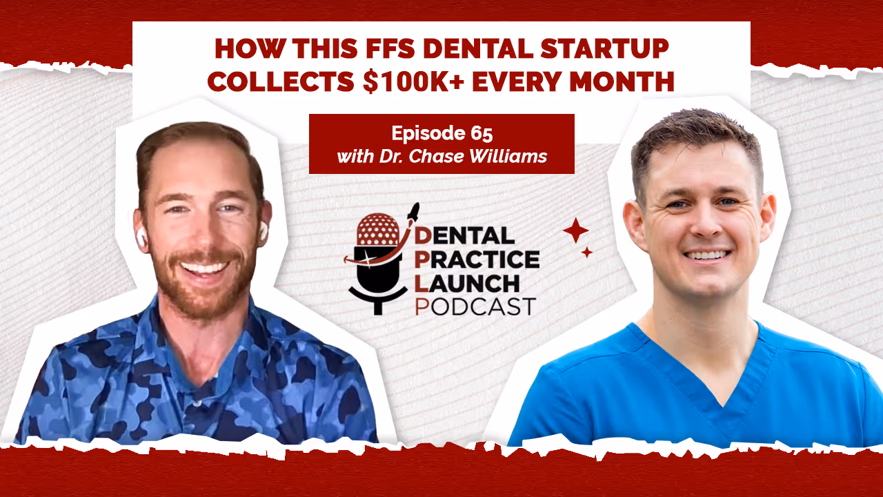 How This FFS Dental Startup Collects $100k+ Every Month | Ep. 65