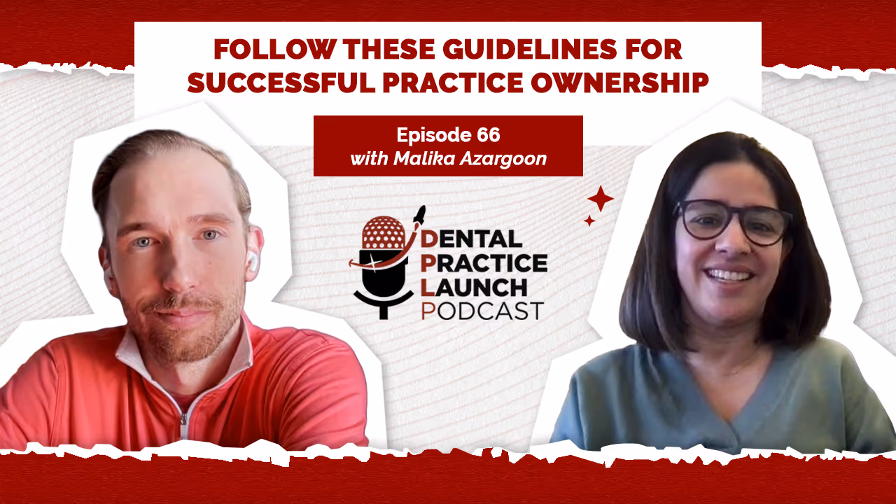 Follow These Guidelines For Successful Practice Ownership | Ep. 66