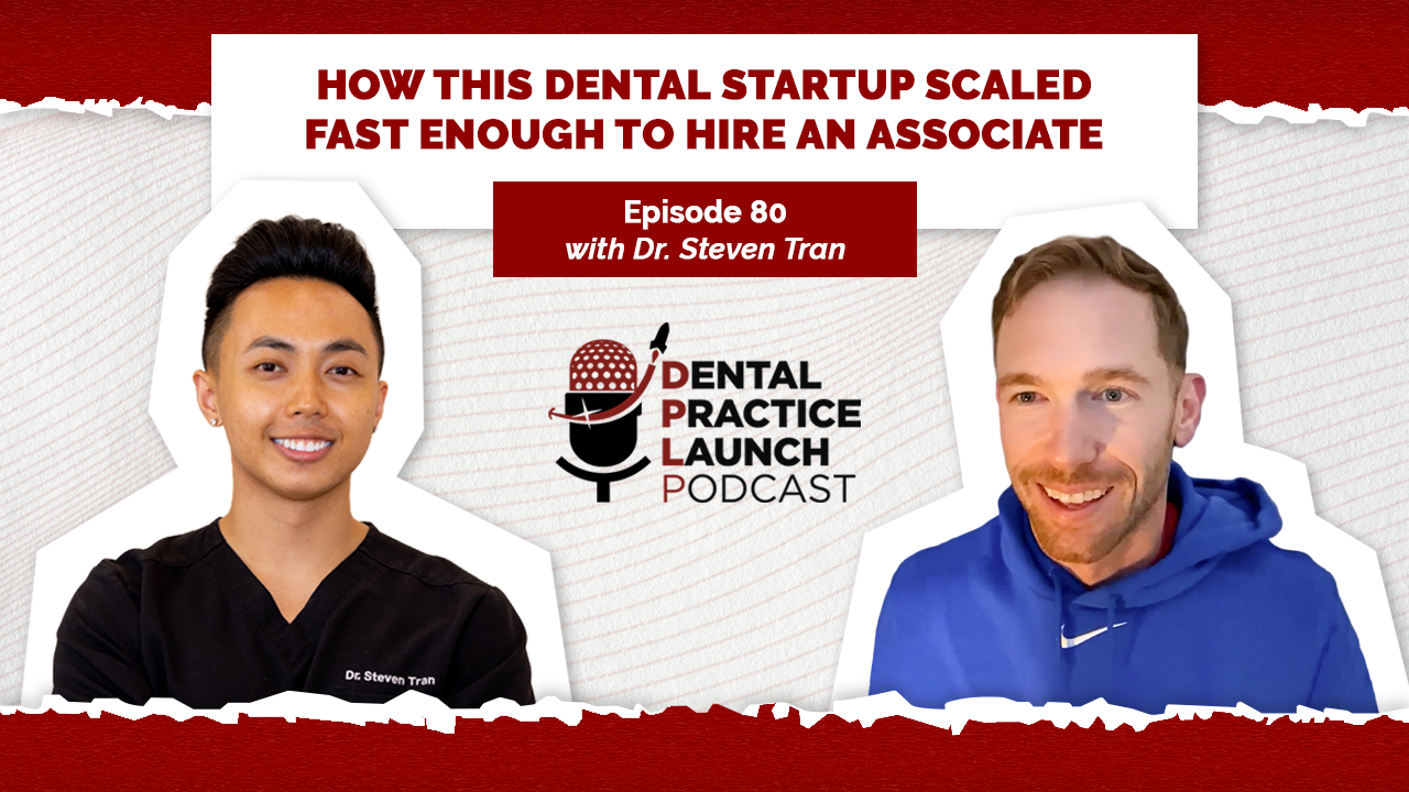 How This Dental Startup Scaled Fast Enough to Hire an Associate | Ep. 80