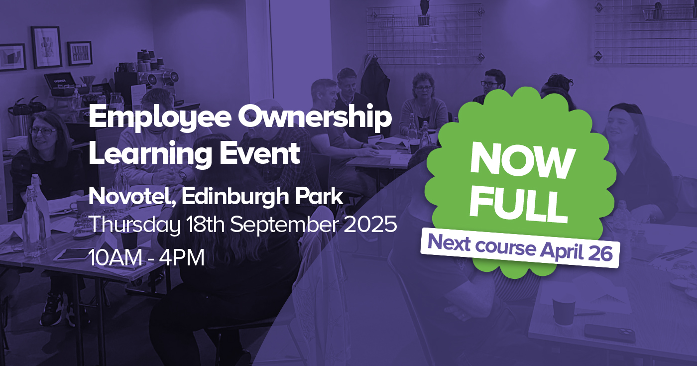 Advert for Employee Ownership Learning Event in Edinbuegh on 26th February 2025