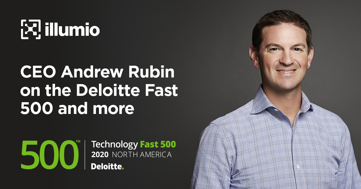 Deloitte Recognizes Illumio as a Tech Fast 500 Winner