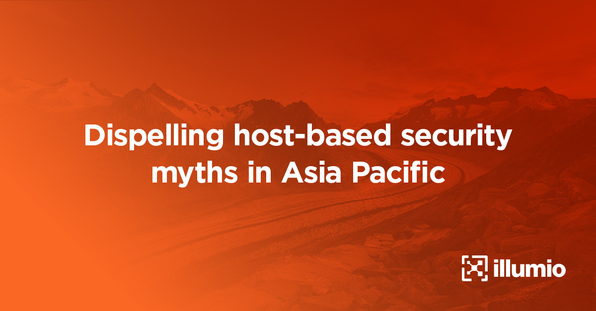 Dispelling Host-Based Security Myths in Asia Pacific
