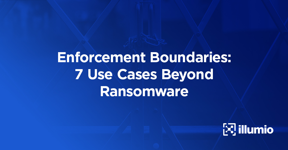 Enforcement Boundaries: 7 Use Cases Beyond Ransomware