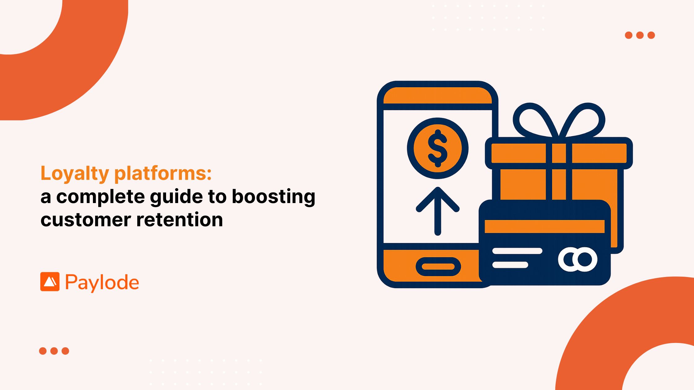 Loyalty platforms: a complete guide to boosting customer retention
