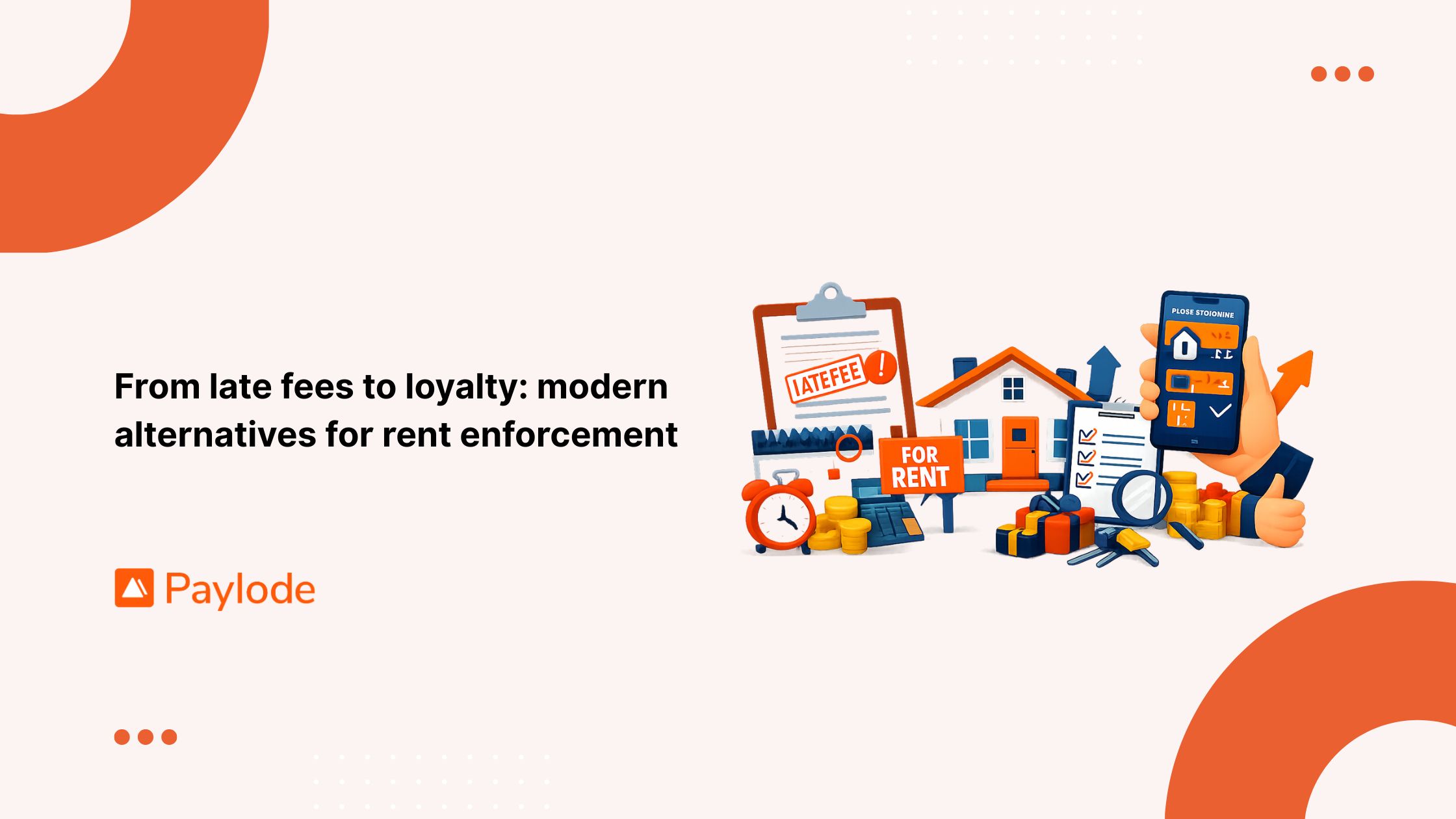 From late fees to loyalty: modern alternatives for rent enforcement